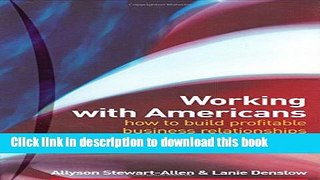 Books Working With Americans: How to Build Profitable Business Relationships Full Online