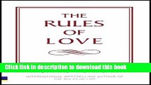 Ebook The Rules of Love: A personal code for happier, more fulfilling relationships Full Download