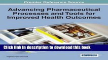 Books Advancing Pharmaceutical Processes and Tools for Improved Health Outcomes (Advances in