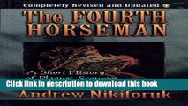 Books Fourth Horseman: A Short History Of Epidemics Plagues Famine And Other Scourges Free Online