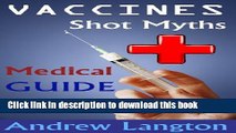 Ebook Vaccines: Shot Myths and Medical Guide To Nursing Moms and Young Parents Full Online