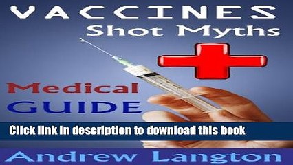 下载视频: Ebook Vaccines: Shot Myths and Medical Guide To Nursing Moms and Young Parents Full Online