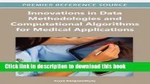 Books Innovations in Data Methodologies and Computational Algorithms for Medical Applications Free