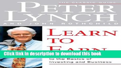 [Read PDF] Learn to Earn: A Beginner s Guide to the Basics of Investing and Business Download Free