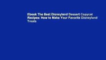 Ebook The Best Disneyland Dessert Copycat Recipes: How to Make Your Favorite Disneyland Treats