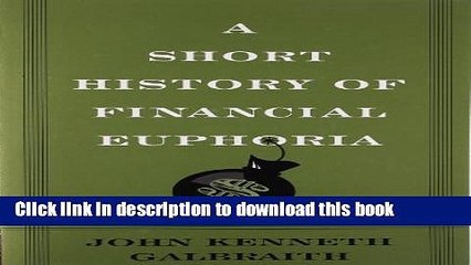 Ebook A Short History of Financial Euphoria Free Online KOMP