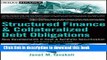 Books Structured Finance and Collateralized Debt Obligations: New Developments in Cash and