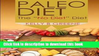 [Read PDF] Paleo Diet: The 