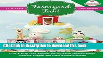 Ebook Farmyard Fun!: Cute   Easy Cake Toppers for any Farm Themed Party! Tractors, Diggers and