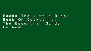 Books The Little Black Book Of Cocktails: The Essential Guide to New   Old Classics (Little Black