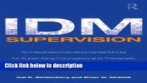 Books IDM Supervision: An Integrative Developmental Model for Supervising Counselors and