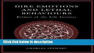 Ebook Dire Emotions and Lethal Behaviours: Eclipse of the Life Instinct Free Download