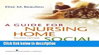 Ebook A Guide for Nursing Home Social Workers, Second Edition Free Online