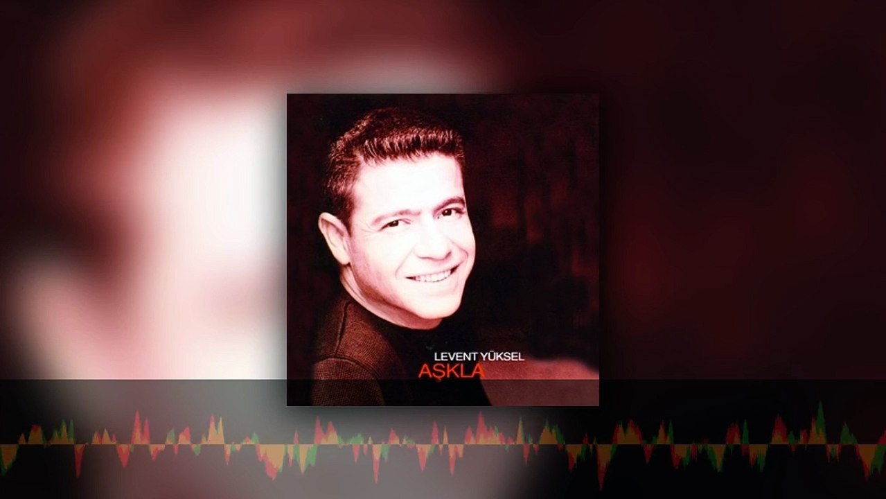 Levent Yüksel - Son Kadınım