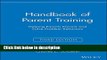 Books Handbook of Parent Training: Helping Parents Prevent and Solve Problem Behaviors Full Online