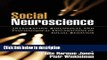 Books Social Neuroscience: Integrating Biological and Psychological Explanations of Social