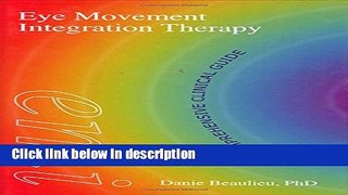 Ebook Eye Movement Integration Therapy (EMI): The Comprehensive Clinical Guide Free Download