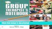 Ebook The Group Therapist s Notebook: Homework, Handouts, and Activities for Use in Psychotherapy