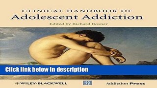 Ebook Clinical Handbook of Adolescent Addiction Free Online