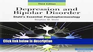 Books Depression and Bipolar Disorder: Stahl s Essential Psychopharmacology, 3rd edition