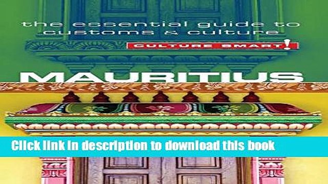 [Read PDF] Mauritius - Culture Smart!: The Essential Guide to Customs Culture Download Online