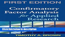 Ebook Confirmatory Factor Analysis for Applied Research, First Edition (Methodology in the Social