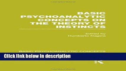 Ebook Basic Psychoanalytic Concepts on the Theory of Instincts (Volume 3) Full Online