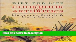 Books Diet for Life: Cookbook for Arthritics Full Online
