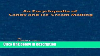 Books An Encyclopedia of Candy and Ice-Cream Making Full Download