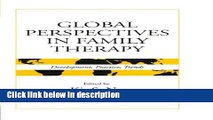 Ebook Global Perspectives in Family Therapy: Development, Practice, Trends (Family Therapy and