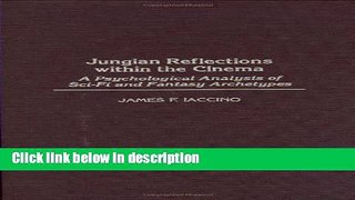 Books Jungian Reflections within the Cinema: A Psychological Analysis of Sci-Fi and Fantasy