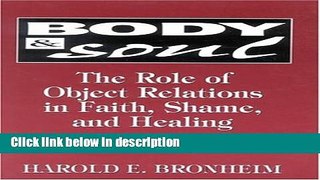 Books Body and Soul: The Role of Object Relations in Faith, Shame, and Healing (The Library of