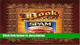 Books The Book of Spam : A Most Glorious and Definitive Compendium of the World s Favorite Canned