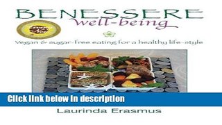 Ebook Benessere well-being: Vegan   sugar-free eating for a healthy life-style (Volume 1) Free