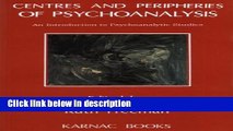 Books Centres and Peripheries of Psychoanalysis: An Introduction to Psychoanalytic Studies Free