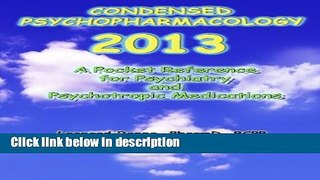 Books Condensed Psychopharmacology 2013: A Pocket Reference for Psychiatry and Psychotropic
