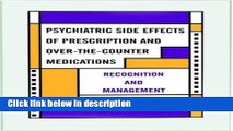 Ebook Psychiatric Side Effects of Prescription and Over-The-counter Medications: Recognition and