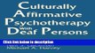 Ebook Culturally Affirmative Psychotherapy With Deaf Persons Full Online