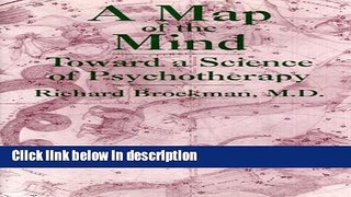 Books A Map of the Mind: Toward a Science of Psychotherapy Free Online