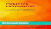 Ebook Positive Psychiatry: A Clinical Handbook Free Online