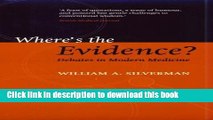 [PDF] Where s the Evidence?: Convtroversies in Modern Medicine (Oxford Medical Publications) Read