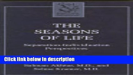 Ebook The Seasons of Life: Separation-Individuation Perspectives (Margaret S. Mahler) Full Download