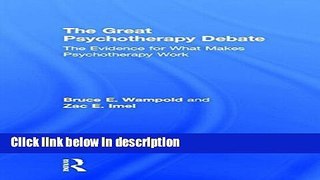 Ebook The Great Psychotherapy Debate: The Evidence for What Makes Psychotherapy Work (Counseling
