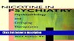 Ebook Nicotine in Psychiatry: Psychopathology and Emerging Therapeutics (Clinical Practice) Free