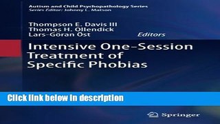 Ebook Intensive One-Session Treatment of Specific Phobias (Autism and Child Psychopathology