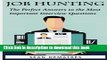 [Read PDF] Job Hunting: The perfect interview answers for the most common questions Download Free