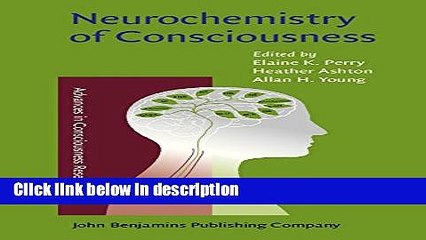 Books Neurochemistry of Consciousness: Neurotransmitters in mind (Advances in Consciousness