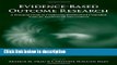 Books Evidence-Based Outcome Research: A Practical Guide to Conducting Randomized Controlled