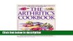 Ebook The Arthritic s Cookbook Free Online