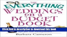 Books The Everything Weddings on a Budget Book: Create the Wedding of Your Dreams and Have Money